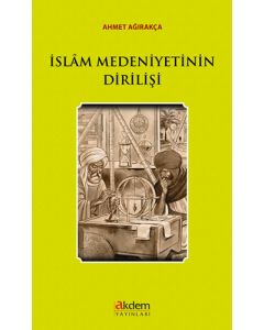 İslam Medeniyetinin Dirilişi