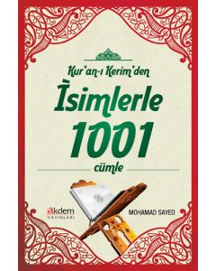 Kuran-ı Kerimden İsimlerle 1001 Cümle