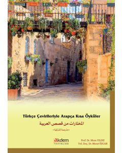 Türkçe Çevirileri İle Arapça Kısa Öyküler