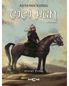 Asya'nın Kurdu - Çiçi Han