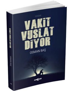 Vakit Vuslat Diyor