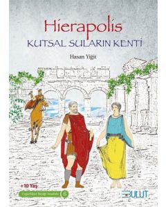 Hierapolis - Kutsal Suların Kenti