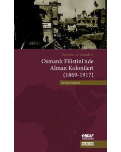 Osmanlı Filistinin'nde Alman Kolonileri (1869-1917)
