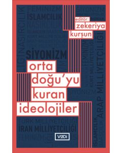 Ortadoğu’yu Kuran İdeolojiler