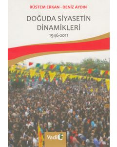 Doğuda Siyasetin Dinamikleri