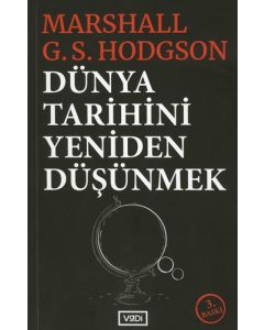 Dünya Tarihini Yeniden Düşünmek