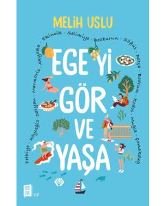 Ege'yi Gör ve Yaşa