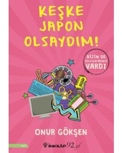 Keşke Japon Olsaydım!