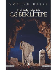 Yeni Başlayanlar İçin Göbeklitepe