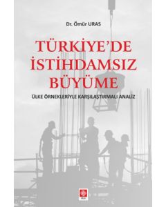Türkiyede İstihdamsız Büyüme