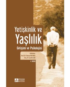 Yetişkinlik ve Yaşlılık Gelişimi ve Psikolojisi