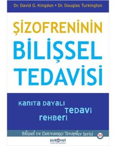 Şizofreninin Bilişsel Tedavisi - Kanıta Dayalı Tedavi Rehberi