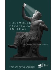 Postmodern Pazarlamayı Anlamak