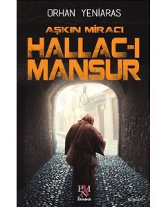 Aşkın Miracı Hallac-ı Mansur