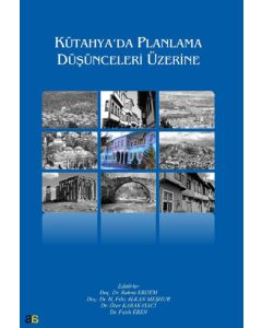 Kütahya'da Planlama Düşünceleri Üzerine