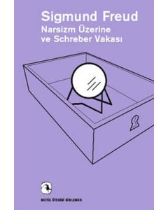 Narsizm Üzerine ve Schreber Vakası