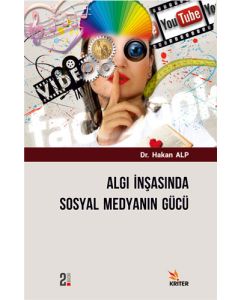 Algı İnşasında Sosyal Medyanın Gücü