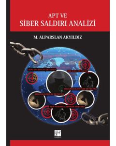 APT ve Siber Saldırı Analizi