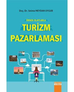 Örnek Olaylarla Turizm Pazarlaması