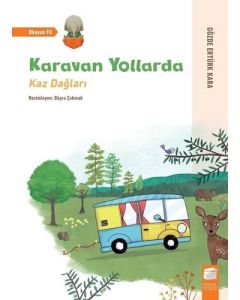 Karavan Yollarda - Kaz Dağları
