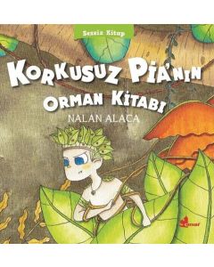 Korkusuz Pia’nın Orman Kitabı - Sessiz Kitap