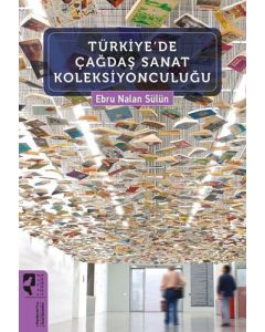 Türkiye'de Çağdaş Sanat Koleksiyonculuğu
