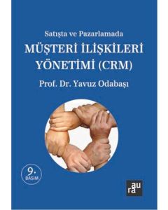 Satışta ve Pazarlamada Müşteri İlişkileri Yönetimi (CRM)