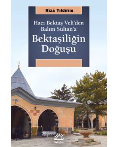 Bektaşiliğin Doğuşu