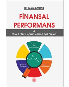 Finansal Performans ve Çok Kriterli Karar Verme Teknikleri