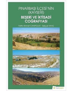 Pınarbaşı İlçesi’nin (Kayseri) Beşeri ve İktisadi Coğrafyası