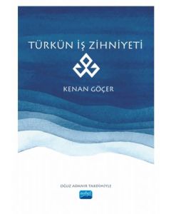 Türkün İş Zihniyeti