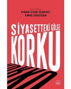 Siyasetteki Gölge Korku