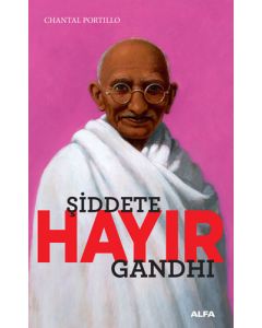 Şiddete Hayır - Gandhi 