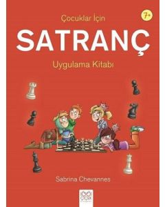 Çocuklar İçin Satranç Uygulama Kitabı