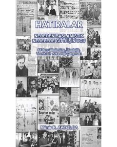 Hatıralar - Nereden Başlamıştık Nerelere Gitti İşin Ucu