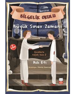 Büyük Sınav Zamanı - Bilgelik Yolu