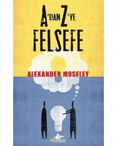 A'dan Z'ye Felsefe