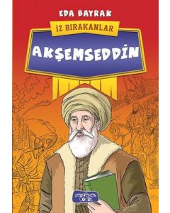 İz Bırakanlar - Akşemseddin 