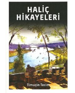 Haliç Hikayeleri