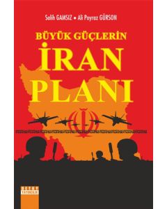 Büyük Güçlerin İran Planı