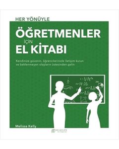 Her Yönüyle Öğretmenler İçin El Kitabı