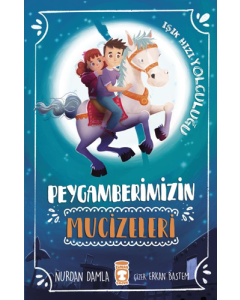 Peygamberimizin Mucizeleri