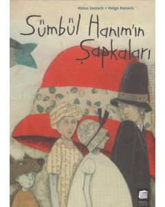 Sümbül Hanım'ın Şapkaları (Ciltli)