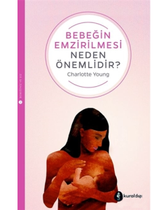 Bebeğin Emzirilmesi Neden Önemlidir?