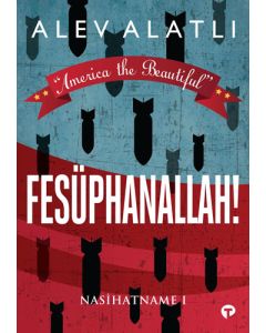 Fesüphanallah! - Nasihatname 1
