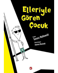 Elleriyle Gören Çocuk