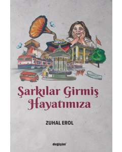 Şarkılar Girmiş Hayatımıza