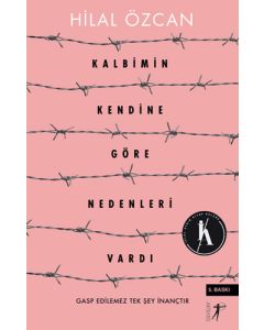 Kalbimin Kendine Göre Nedenleri Vardı