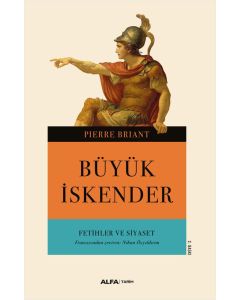 Büyük İskender Fetihler ve Siyaset