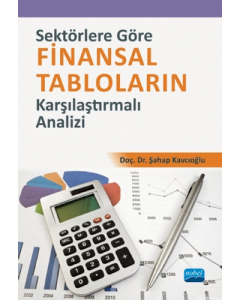 Sektörlere Göre Finansal Tabloların Karşılaştırmalı Analizi